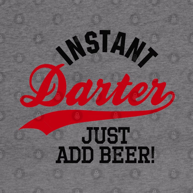 Instant darter just add beer by LaundryFactory